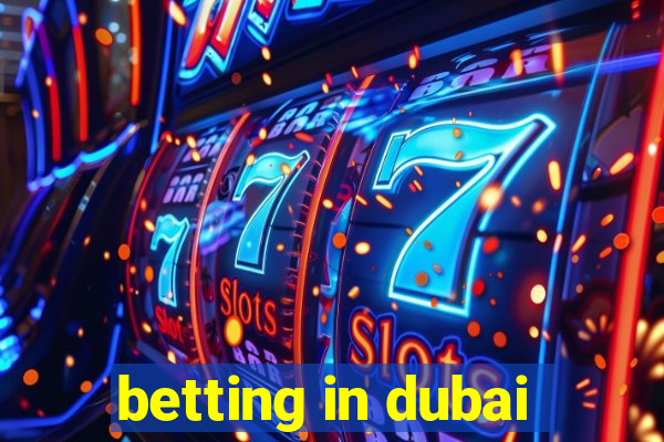 betting in dubai